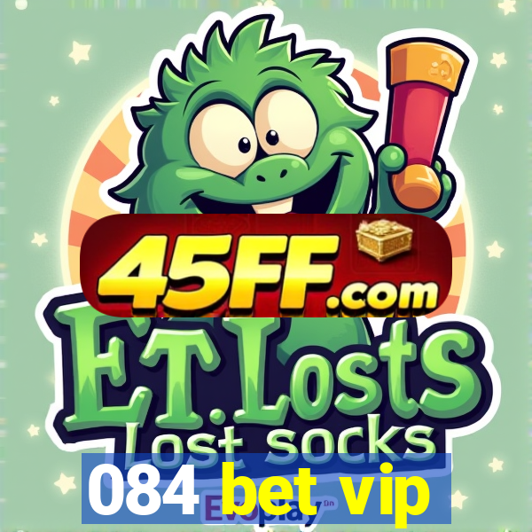 084 bet vip